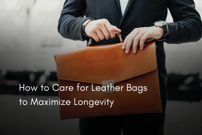 The Ultimate Guide: How to Care for Leather Goods to Maximize Longevity